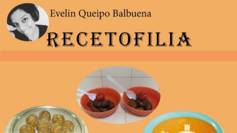 Recetofilia or the flavor of Evelin Queipo's universe